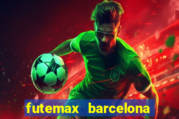 futemax barcelona ao vivo